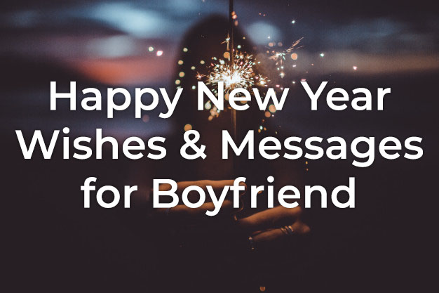150+ New Year Wishes For Boyfriend - Happy New Year Love