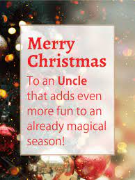 Awesome Merry Christmas Wishes for Uncle