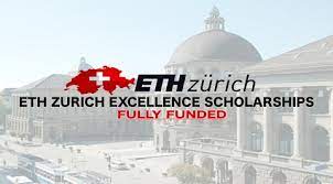 Fully Funded ETH Zurich Excellence Scholarship in Switzerland 2024
